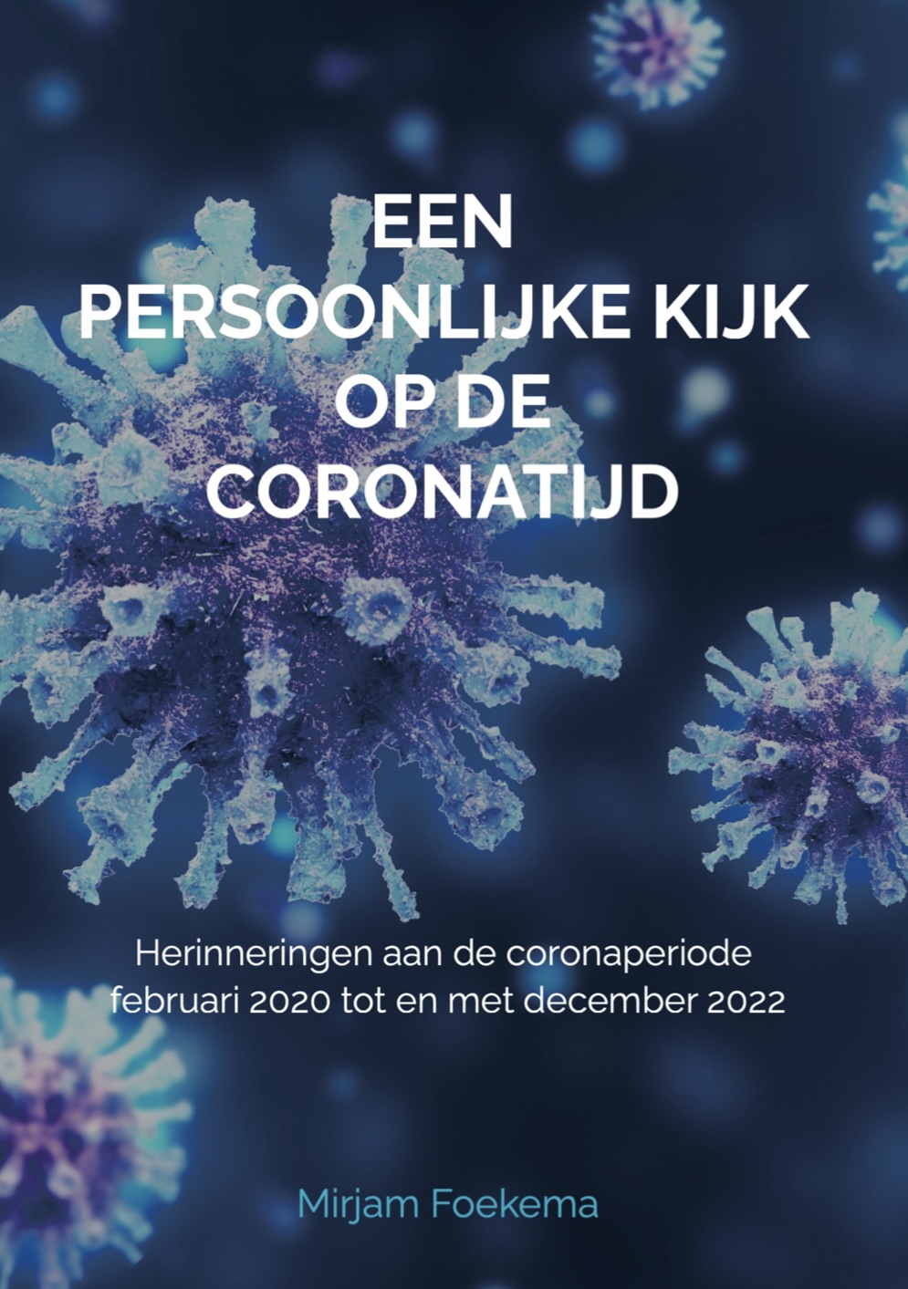 Een persoonlijke kijk op de coronatijd €20,00